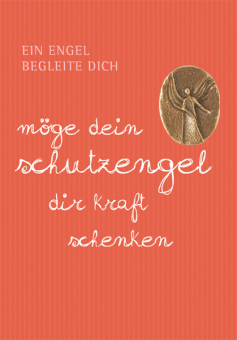 Mini Plakette Moge Dein Schutzengel Dir Kraft Schenken Bei Kirchliche Kunst De